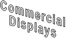 Commercial  Displays