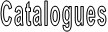 Catalogues